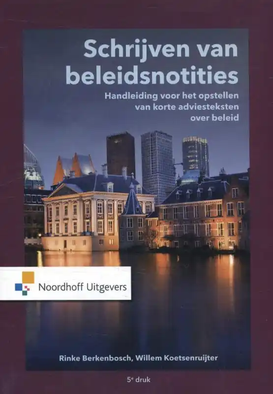 Schrijven van beleidsnotities / Druk 5 Alleen Vandaag