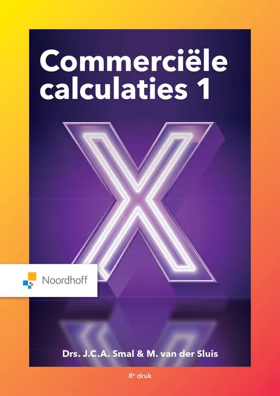 Commerciële calculaties 1 / Druk 8 Lage Kosten