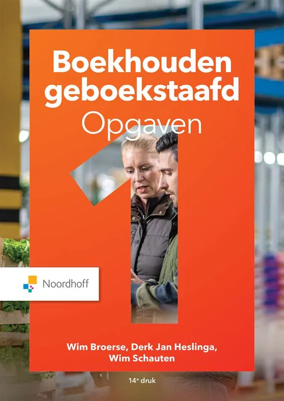 Boekhouden geboekstaafd 1 (Opgaven) / Druk 14 Express Levering