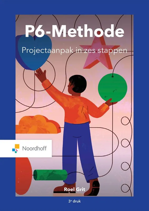 Projectaanpak in zes stappen / Druk 3 Op = Op