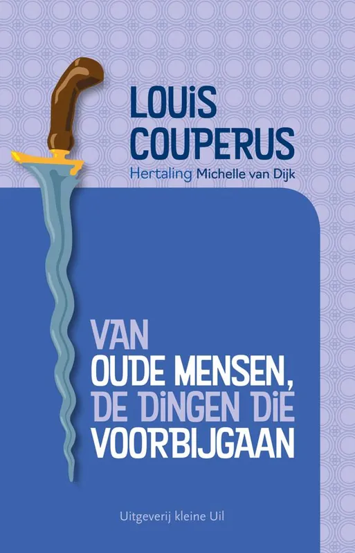 Gratis Retour Van oude mensen, de dingen die voorbijgaan / Druk 1