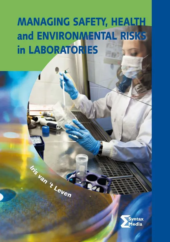 Managing safety, health and environmental risks in laboratories / Druk 3 Gratis Retour