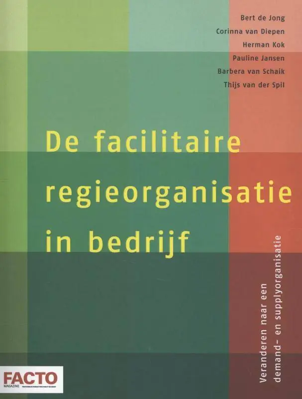 Favoriet De facilitaire regieorganisatie in bedrijf