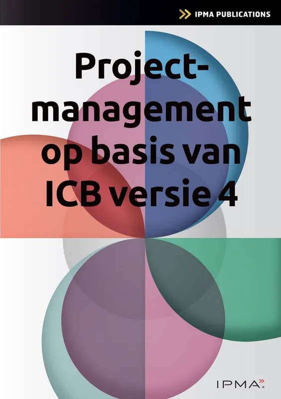 Superprijs Projectmanagement op basis van ICB4 / Druk 5