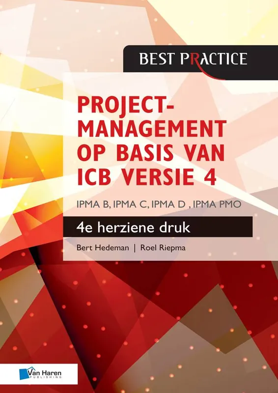Projectmanagement op basis van ICB versie 4 / Druk 4 Veilige Betaling