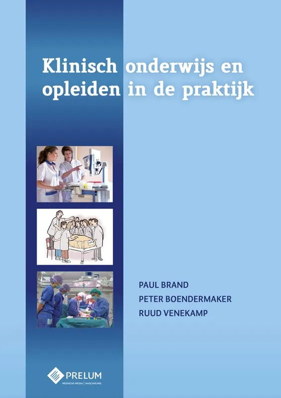 Beperkte Voorraad Klinisch onderwijs en opleiden in de praktijk / Druk 4
