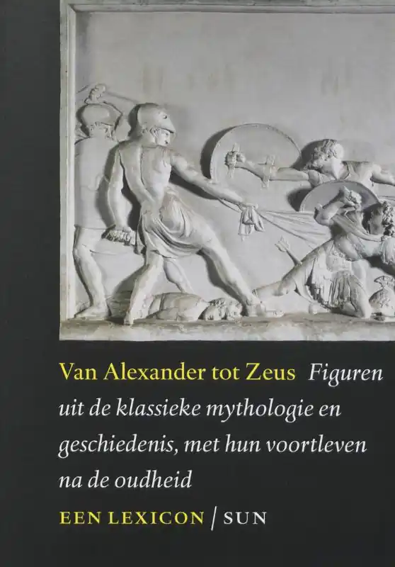 Van Alexander tot Zeus / druk 1 Snelle Levering