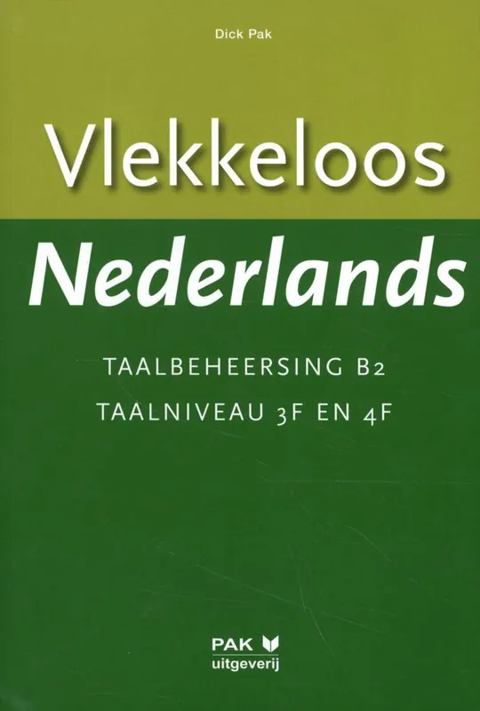 Dagaanbieding Vlekkeloos Nederlands Taalbeheersing B2 Taalniveau 3F en 4F / Druk 12