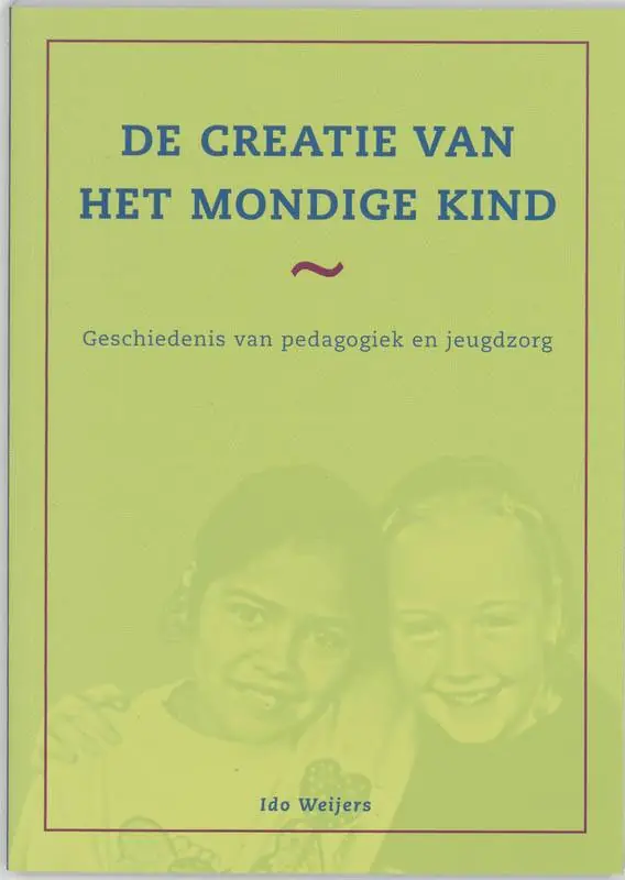 De creatie van het mondige kind / Druk 9 Korting