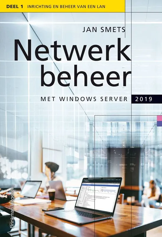 Must-Have Netwerkbeheer met Windows Server 2019 deel 1