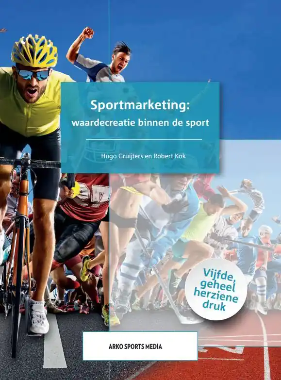 Premium Sportmarketing: waardecreatie binnen de sport / Druk 5