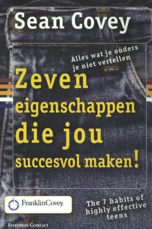 Zeven eigenschappen die jou succesvol maken! Bestel Nu