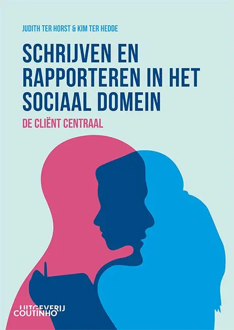 Schrijven en rapporteren in het sociaal domein / Druk 1 Beste Prijs