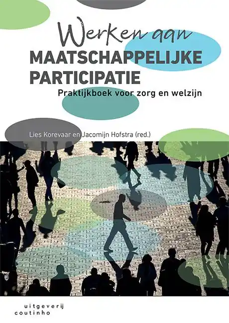 Werken aan maatschappelijke participatie / Druk 1 Nu Kopen