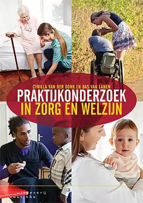 Betrouwbaar Praktijkonderzoek in zorg en welzijn / Druk 3