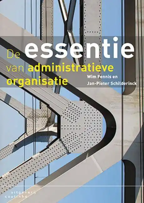 Bestel Nu De essentie van administratieve organisatie / Druk 2