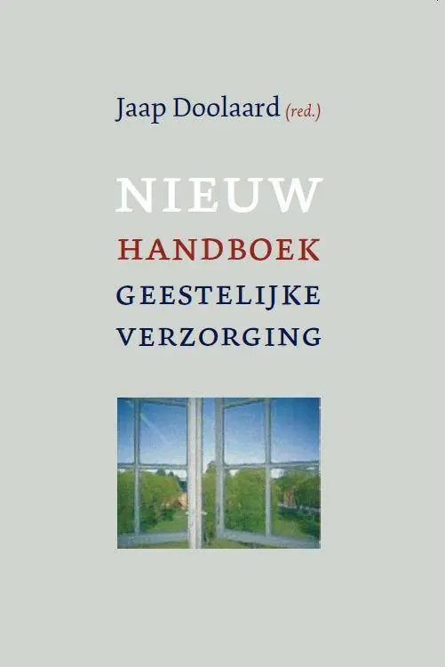 Populair Nieuw handboek geestelijke verzorging in zorginstellingen