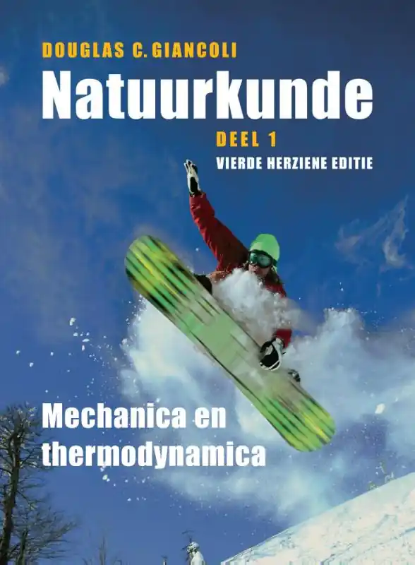 Natuurkunde - Deel 1 / Druk 4 Laatste Versie