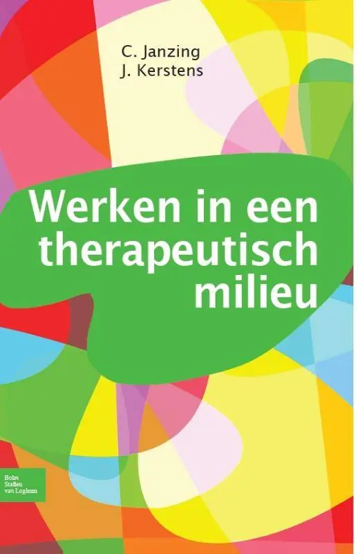 Nieuw Werken in een therapeutisch milieu / Druk 6