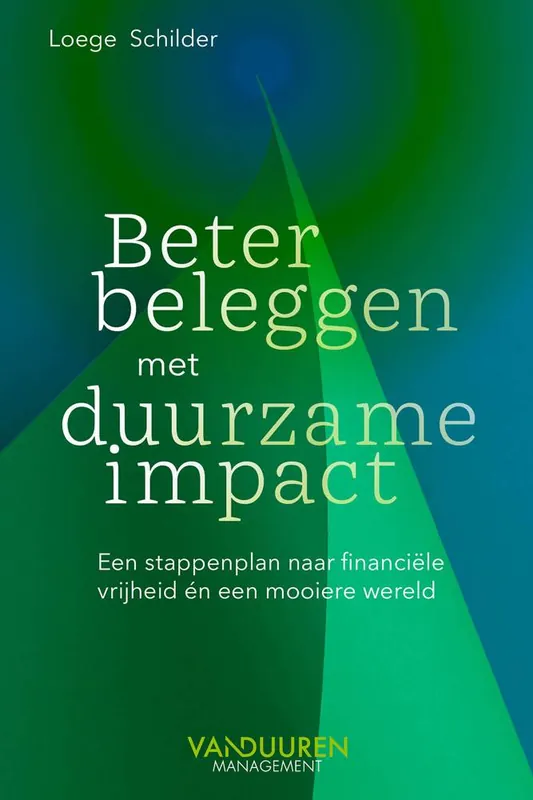 Beter beleggen met duurzame impact / Druk 1 Beperkte Voorraad