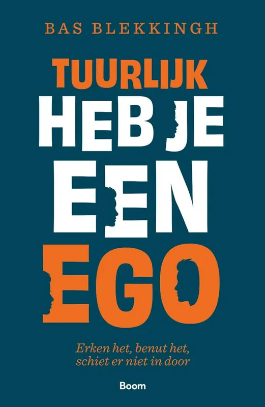 Exclusieve Aanbieding Tuurlijk heb je een ego / Druk 1