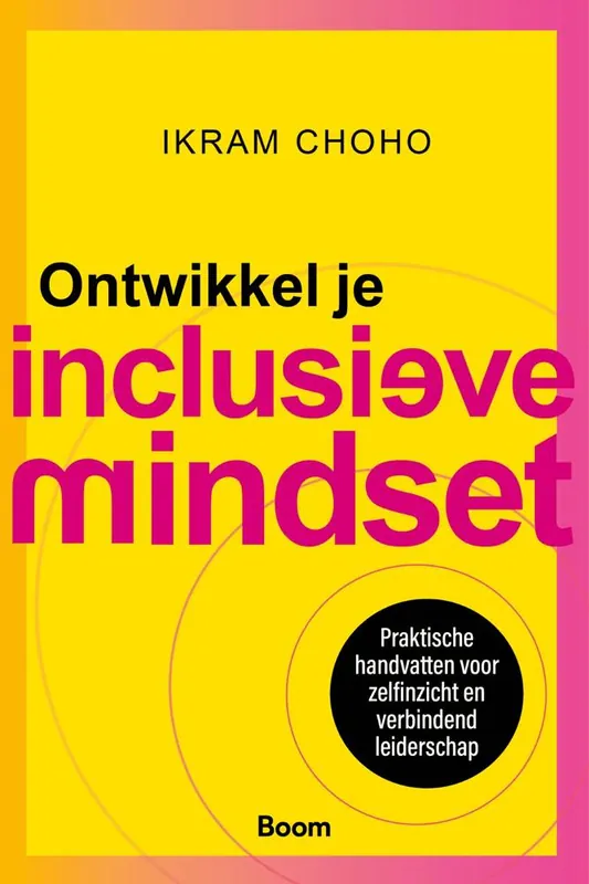 Ontwikkel je inclusieve mindset / Druk 1 Must-Have