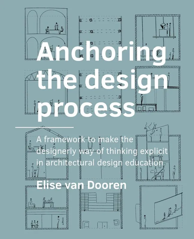 Anchoring the design process / 1st Edition Finale Uitverkoop
