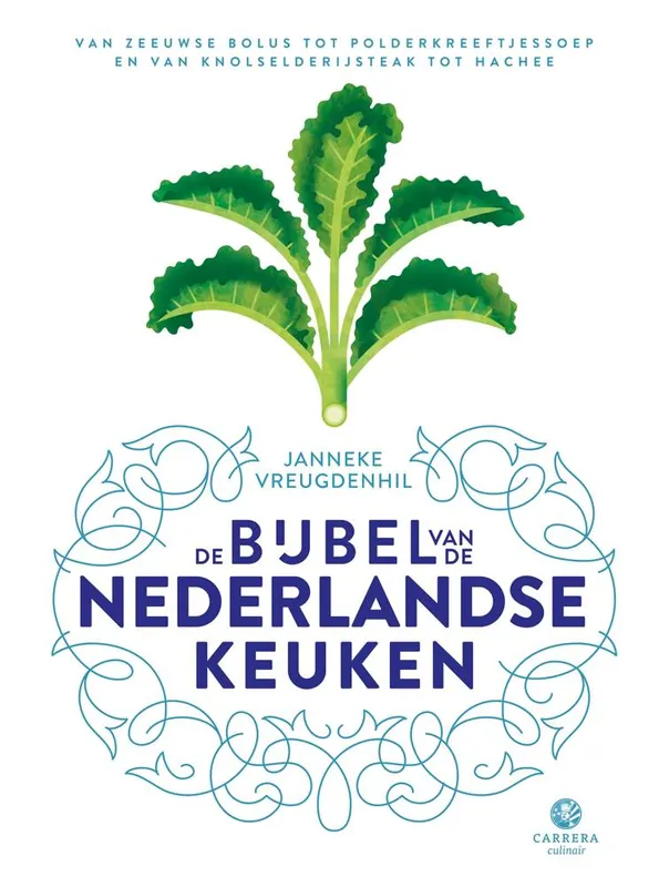 De bijbel van de Nederlandse keuken / Druk 1 Gratis Retour