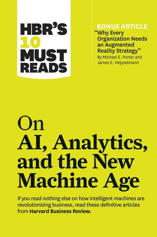 HBR's 10 Must Reads on AI, Analytics, and the New Machine Age (with bonus article "Why Every Company Needs an Augmented Reality Strategy" by Michael E. Porter and James E. Heppelmann) Gratis Verzending