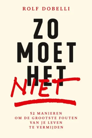 Zo moet het niet / Druk 1 Beperkt Aanbod