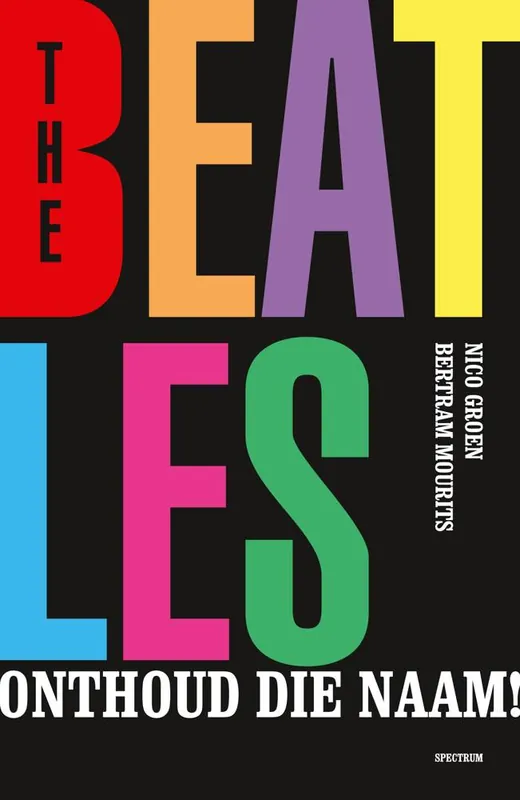 The Beatles, onthoud die naam! / Druk 1 Direct Beschikbaar