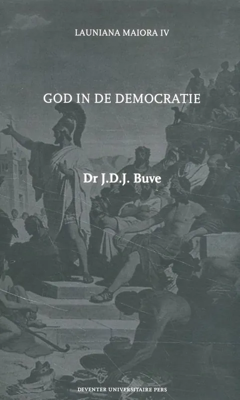 Beperkt Aanbod God in de Democratie / Druk 1