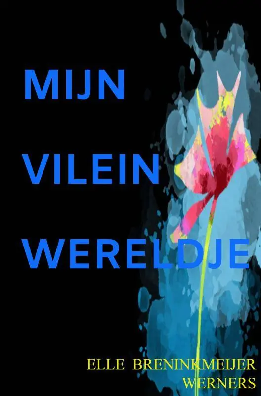 Bestel Nu MIJN VILEIN WERELDJE / Druk 1
