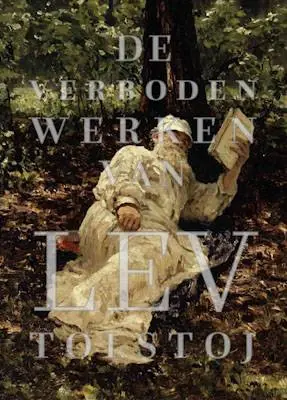De verboden werken van Lev Tolstoi / Druk 1 Premium