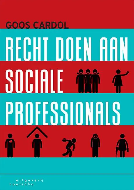 Recht doen aan sociale professionals / Druk 1 Nu Kopen