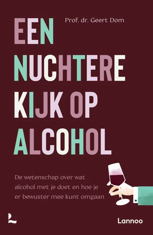 Een nuchtere kijk op alcohol / Druk 1 Koopje