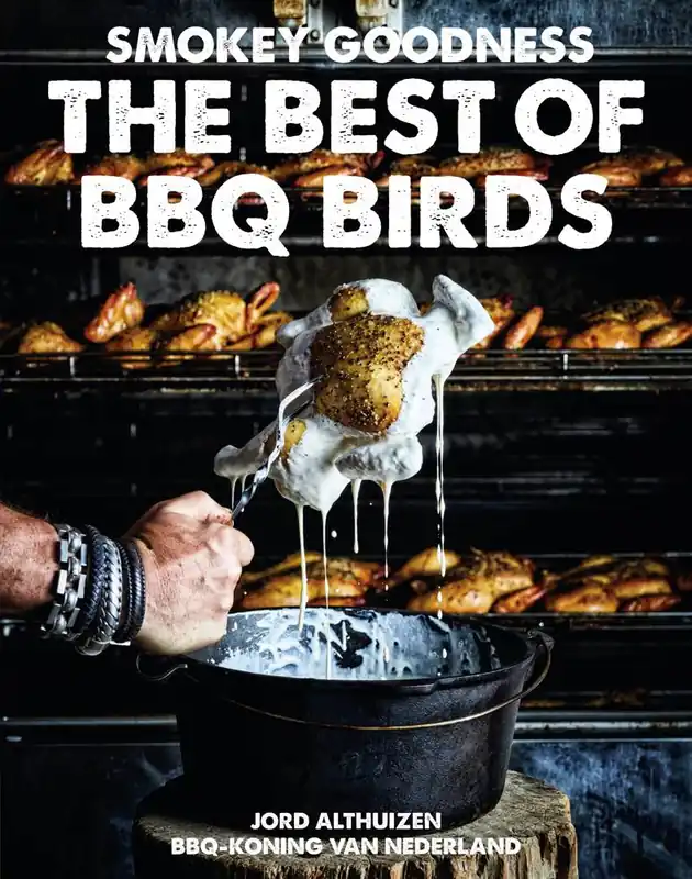 Smokey Goodness The Best of BBQ Birds / Druk 2 Direct Beschikbaar