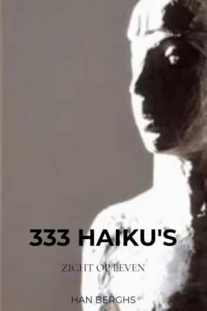 333 HAIKU'S / Druk 1 Hoge Kwaliteit