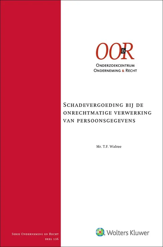 Premium Schadevergoeding bij de onrechtmatige verwerking van persoonsgegevens / Druk 1
