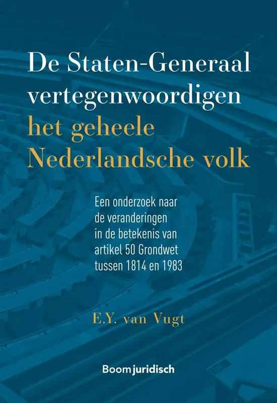 De Staten-generaal vertegenwoordigen het geheele Nederlandsche volk / Druk 1 Koop Online