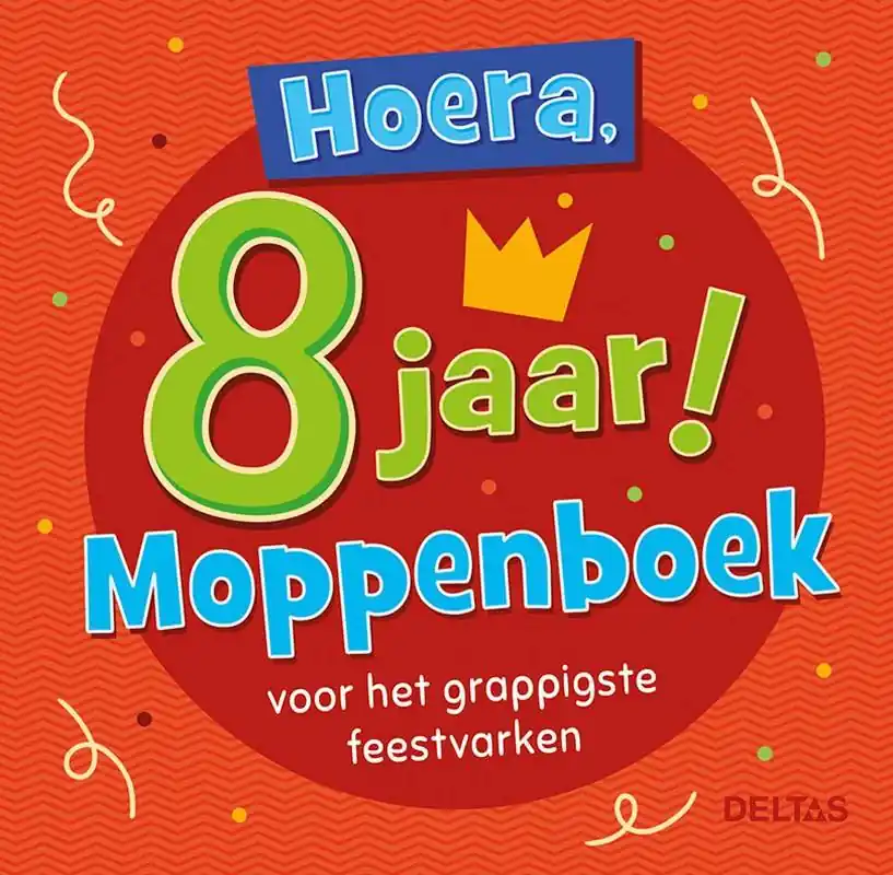 Hoera, 8 jaar! Moppenboek voor het grappigste feestvarken / Druk 1 Actieprijs