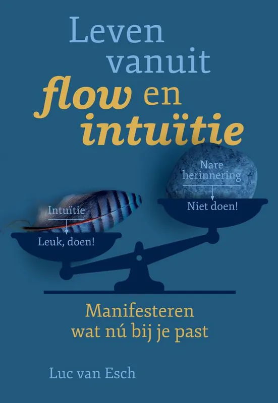 Leven vanuit flow en intuïtie / Druk 1 Seizoensaanbieding