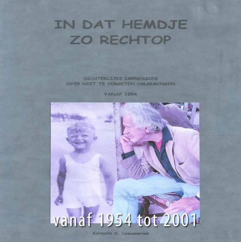 In dat hemdje, zo rechtop / Druk 2 Nu Kopen