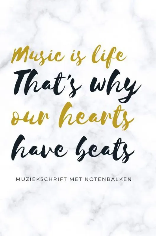 Shop Nu Music is life that's why our hearts have beats - muziekschrift met notenbalken / Druk 1
