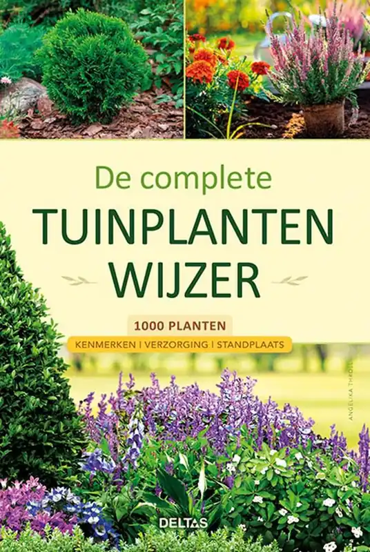 De complete tuinplantenwijzer / Druk 1 Lage Prijs