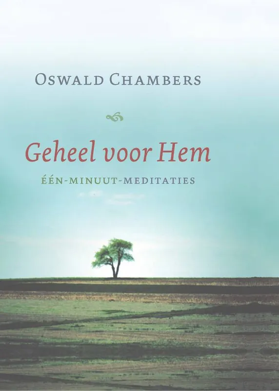 Geheel voor Hem / Druk 21 Alleen Vandaag