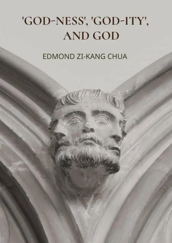 Laatste Versie 'GOD-NESS', 'GOD-ITY', AND GOD / 2nd Edition