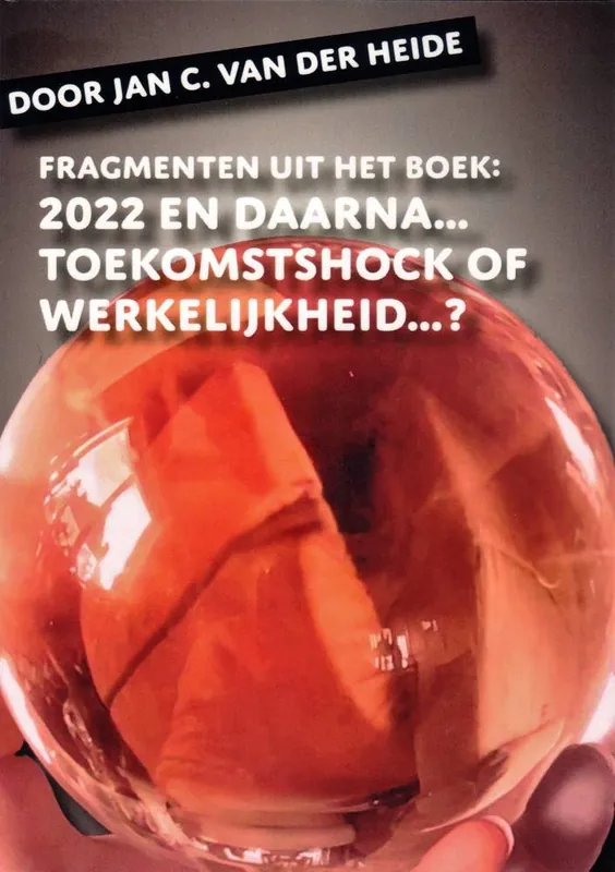 Fragmenten uit het boek: 2022 en daarna... / Druk 1 Alleen Vandaag