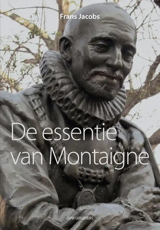 Favoriet De essentie van Montaigne / Druk 1