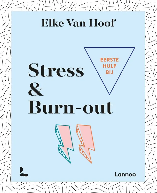 Eerste hulp bij stress & burn-out / Druk 6 Veilige Betaling